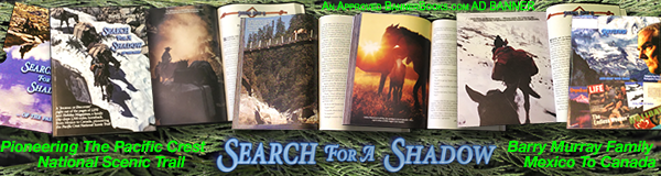 Search for a Shadow is a coffee table folio chronicle of a 2,500 mile horse pack trip.